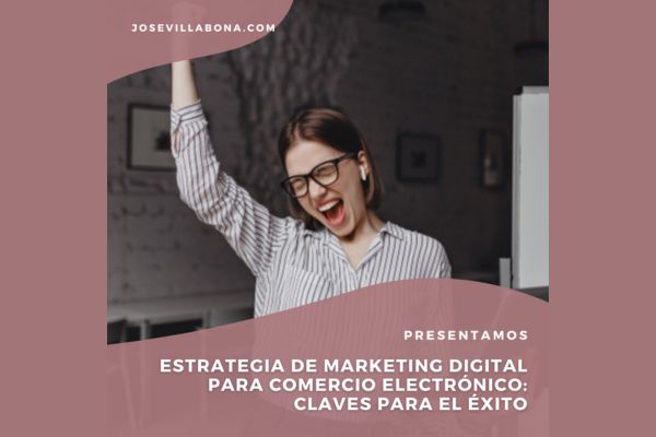 Estrategia de Marketing Digital para Comercio Electrónico